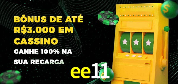 ee11 melhor bônus de depósito
